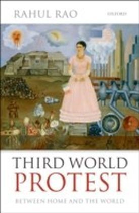 Third World Protest Between Home and the World