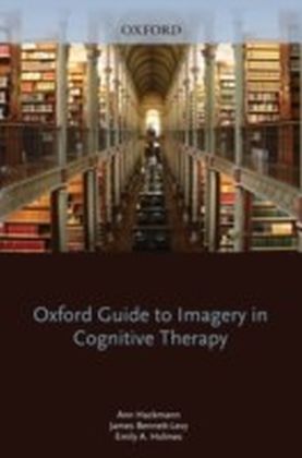 Oxford Guide to Imagery in Cognitive Therapy