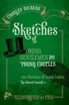 Sketches of Young Gentlemen and Young Couples with Sketches of Young Ladies by Edward Caswall