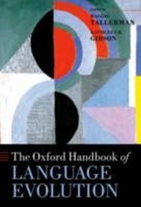 Oxford Handbook of Language Evolution