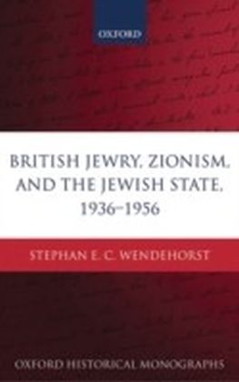 British Jewry, Zionism, and the Jewish State, 1936-1956 main product photo