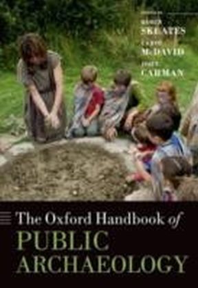 Oxford Handbook of Public Archaeology