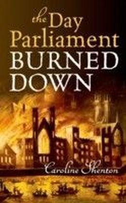 Day Parliament Burned Down