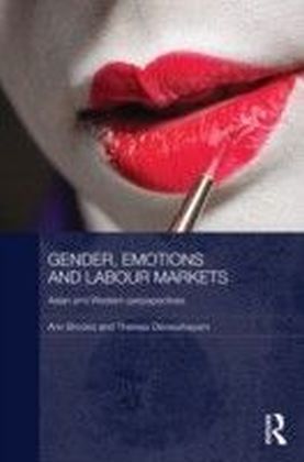 Gender, Emotions and Labour Markets - Asian and Western Perspectives