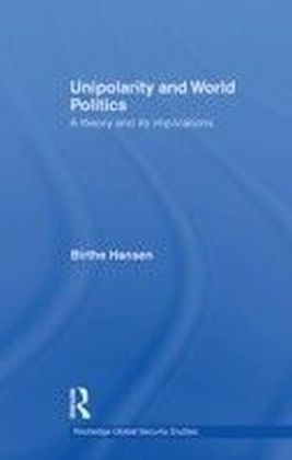 Unipolarity and World Politics