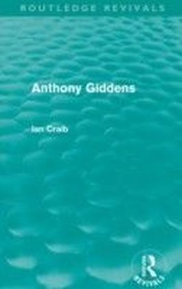 Anthony Giddens (Routledge Revivals)