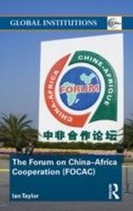 Forum on China- Africa Cooperation (FOCAC)