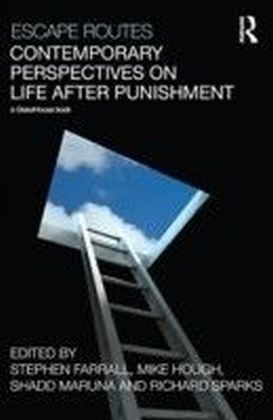 Escape Routes: Contemporary Perspectives on Life after Punishment