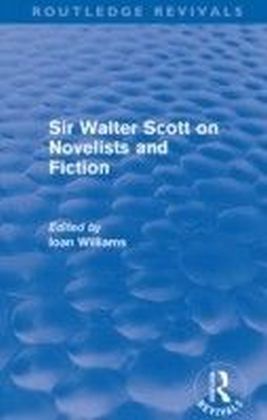 Sir Walter Scott on Novelists and Fiction (Routledge Revivals)