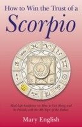 How to Win the Trust of a Scorpio