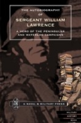 Autobiography of Sergeant William Lawrence