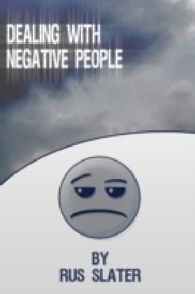 Dealing with Negative People