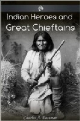 Indian Heroes and Great Chieftans