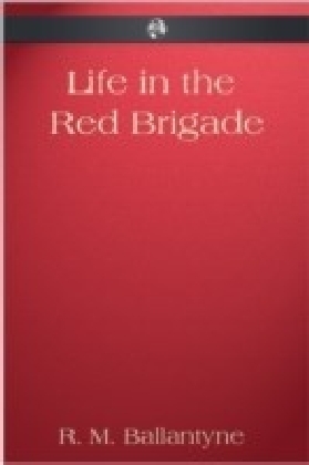 Life in the Red Brigade