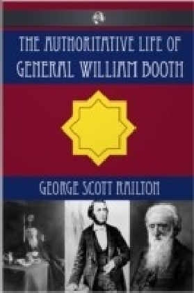 Authoritative Life of General William Booth