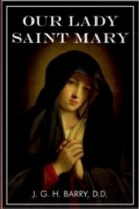 Our Lady Saint Mary