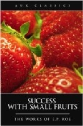 Success with Small Fruits
