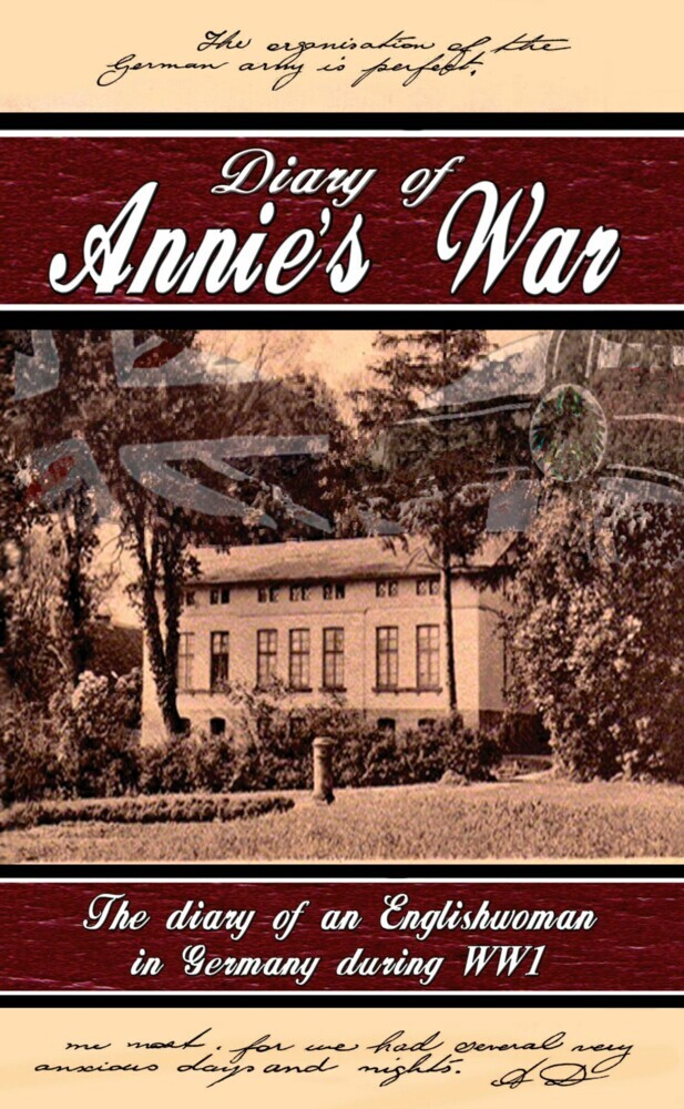Diary of Annie's War - The Diary of an Englishwoman in Germany During WW1 main product photo