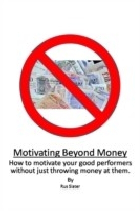 Motivating Beyond Money