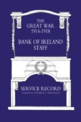 Bank of Ireland Staff Service Record, Great War 1914-1918