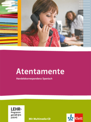 Atentamente. Handelskorrespondenz Spanisch, m. 1 Beilage