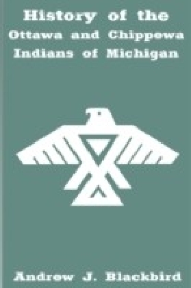 History of the Ottawa and Chippewa Indians of Michigan