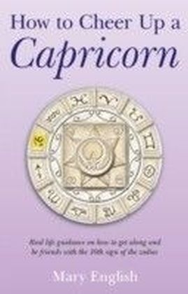 How to Cheer Up a Capricorn