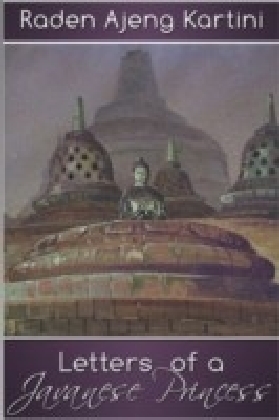 Letters of a Javanese Princess