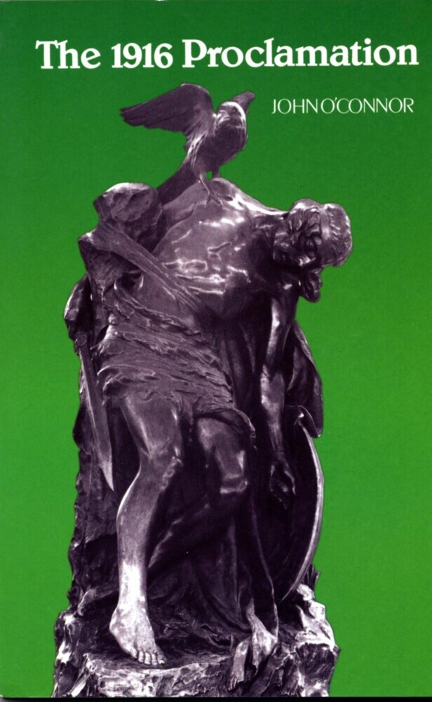 The 1916 Proclamation: Ireland and the Easter Rising of 1916 main product photo