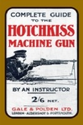 Complete Guide to the Hotchkiss Machine Gun main product photo