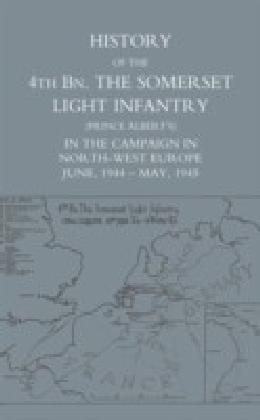 History of the 4th Battalion The Somerset Light Infantry (Prince Albert's)