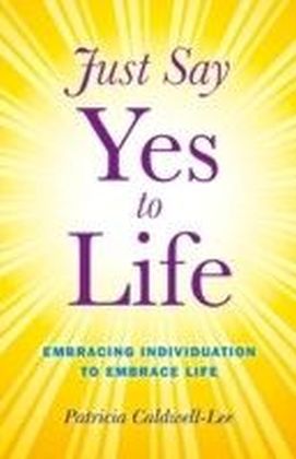 Just Say Yes to Life main product photo