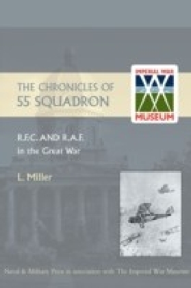 Chronicles of 55 Squadron R.F.C. and R.A.F.