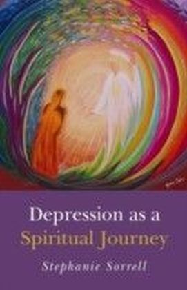 Depression as a Spiritual Journey
