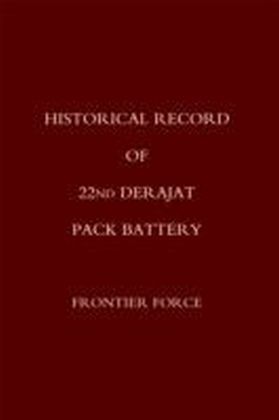 Historical Record of 22nd Derajat Pack Battery