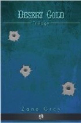 Desert Gold Trilogy