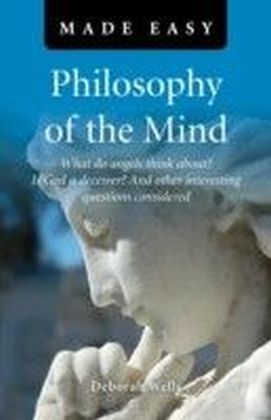 Philosophy of the Mind Made Easy