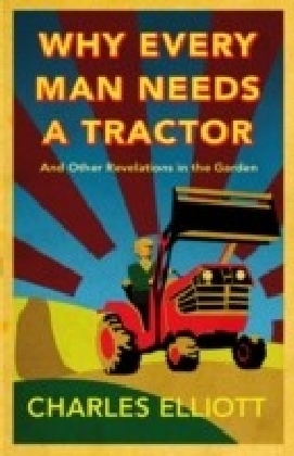 Why Every Man Needs a Tractor