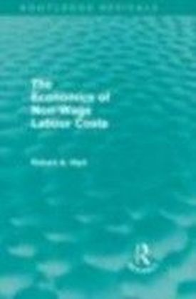 Economics of Non-Wage Labour Costs (Routledge Revivals)