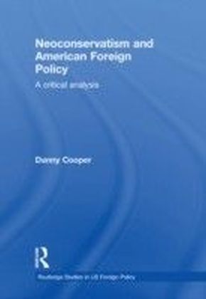 Neoconservatism and American Foreign Policy
