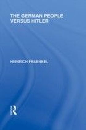 German People versus Hitler (RLE Responding to Fascism)