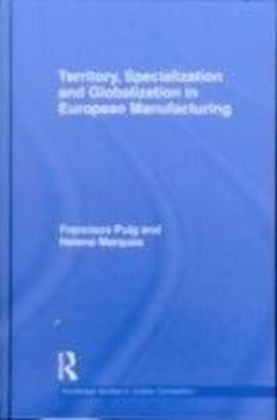 Territory, specialization and globalization in European Manufacturing