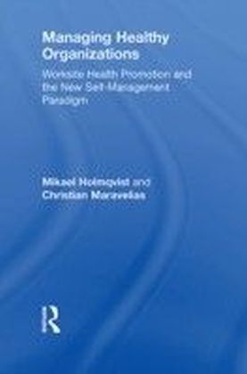Managing Healthy Organizations