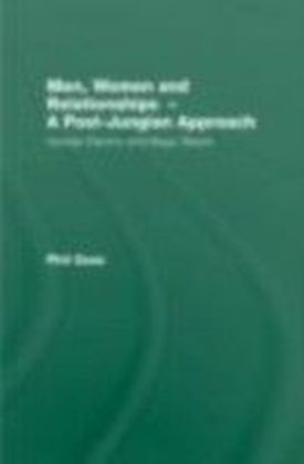 Men, Women and Relationships - A Post-Jungian Approach