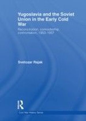 Yugoslavia and the Soviet Union in the Early Cold War