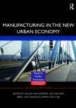 Manufacturing in the New Urban Economy