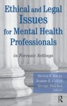 Ethical and Legal Issues for Mental Health Professionals