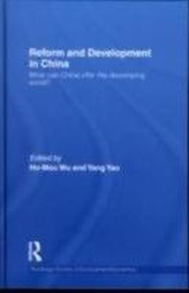 Reform and Development in China