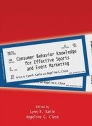 Consumer Behavior Knowledge for Effective Sports and Event Marketing