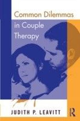 Common Dilemmas in Couple Therapy
